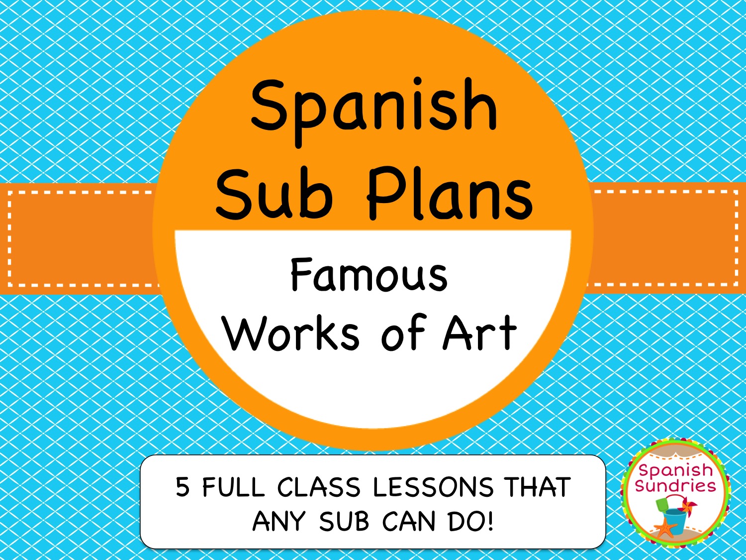 Spanish Sub Plans - Famous Works of Art