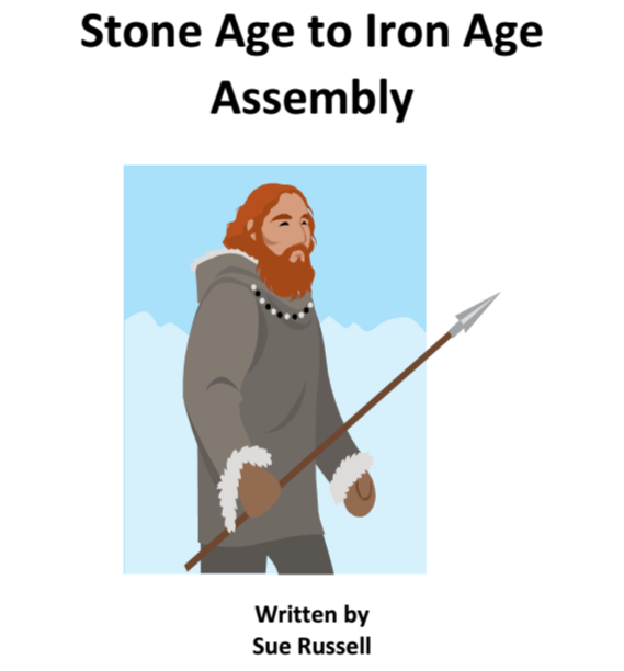 Stone Age to Iron Age Class Play or Assembly for Key Stage 2