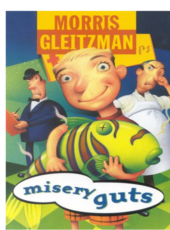 SHARED READING UNIT: MISERY GUTS BY MORRIS GLEITZMAN PACING GUIDE