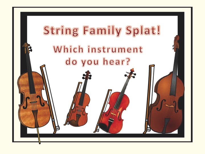 STRING FAMILY SPLAT! AN INSTRUMENT IDENTIFICATION GAME