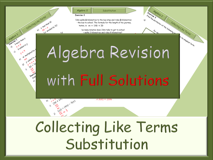 Algebra revision - Collecting Like Terms - Substitution (with Full Solutions)